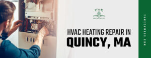 HVAC heating repair in Quincy, MA||T&K Mechanical